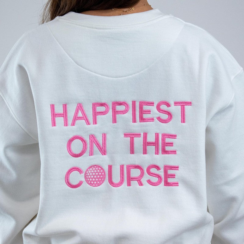 CourtLife Happiest On The Golf Course Sweatshirt