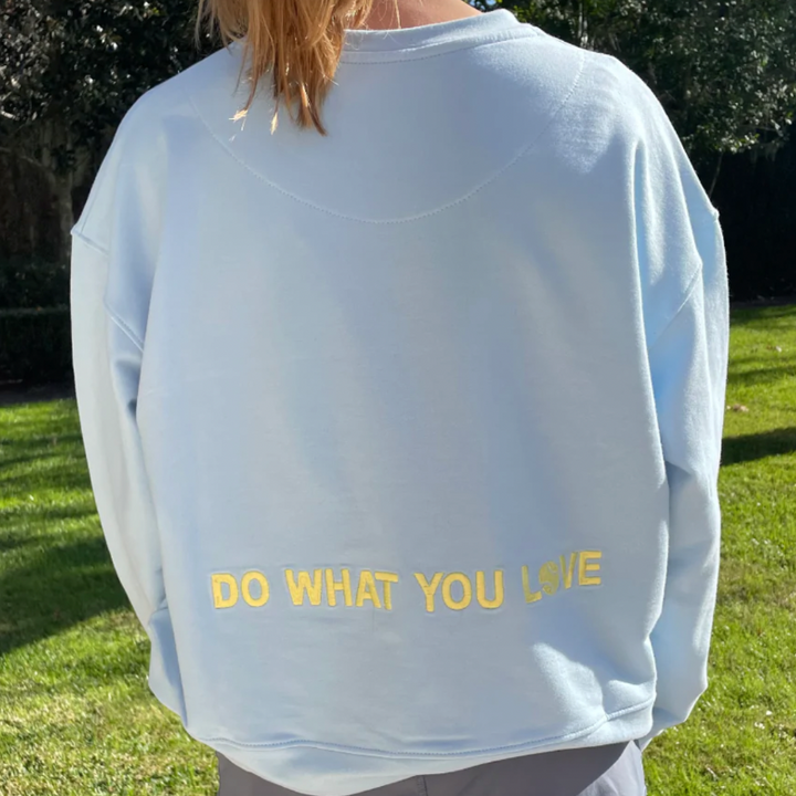 CourtLife Do What You Love Sweatshirt