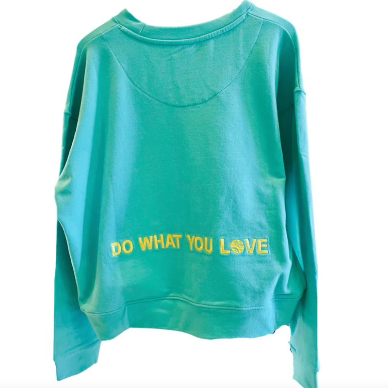 CourtLife Do What You Love Sweatshirt