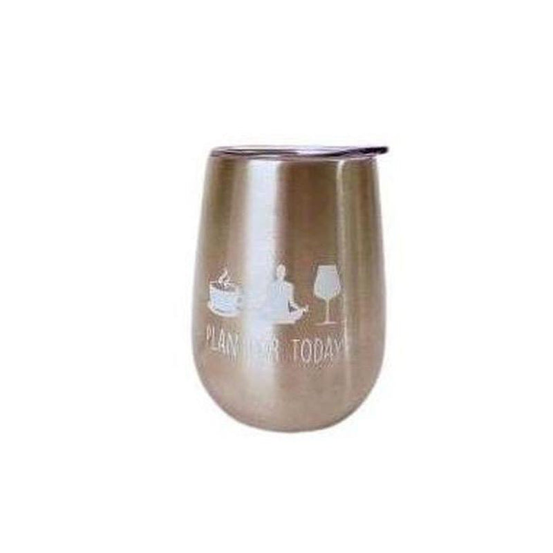 Wine Tumbler - Plan For Today (Silver)