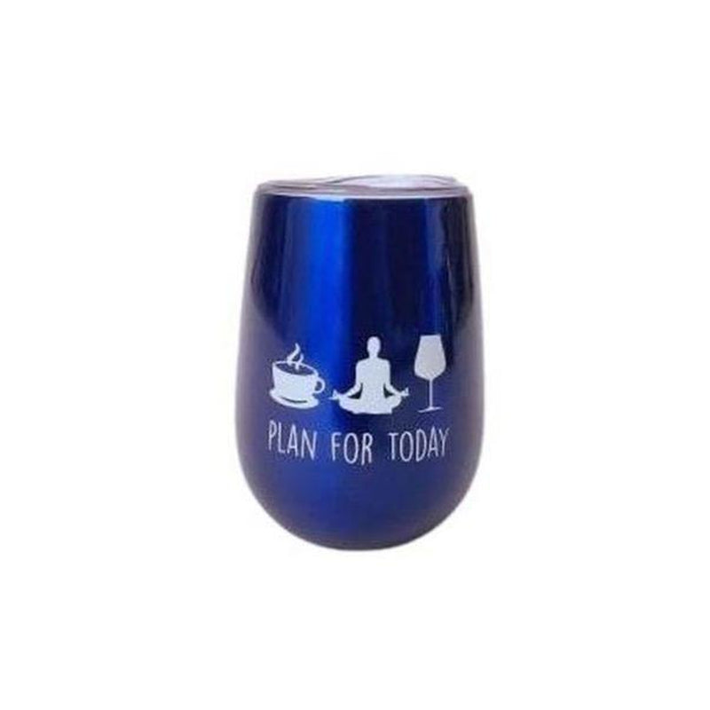 Wine Tumbler - Plan For Today (Blue)